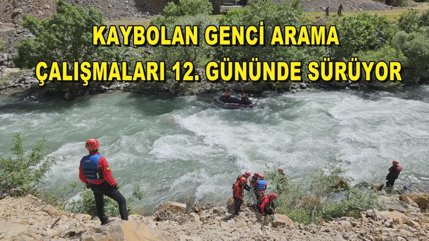 Kaybolan genci arama çalışmaları 12. gününde sürüyor