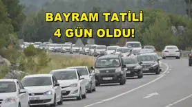 BAYRAM TATİLİ 4 GÜN OLDU!