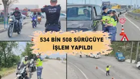 Bir haftada 534 bin 508 sürücüye işlem yapıldı