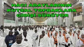 Hacı adaylarının kutsal topraklara gidişi sürüyor