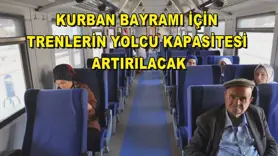 Kurban Bayramı için trenlerin yolcu kapasitesi artırılacak