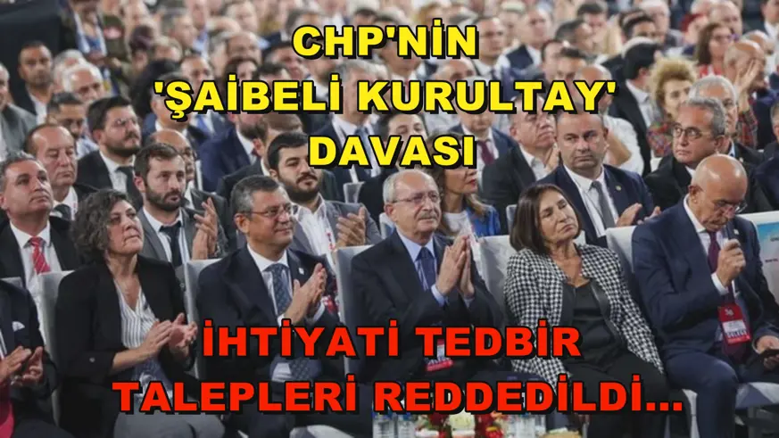 CHP'nin 'şaibeli kurultay' davası