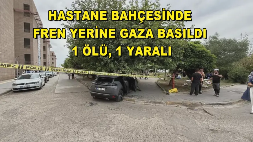Hastane bahçesinde fren yerine gaza basıldı: 1 ölü, 1 yaralı