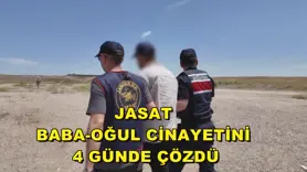 JASAT baba-oğul cinayetini 4 günde çözdü