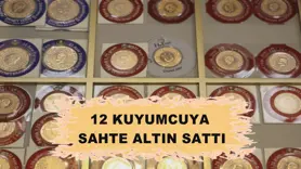 12 Kuyumcuya sahte altın sattı