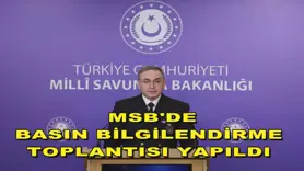 MSB basın bilgilendirme toplantısı