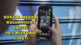 Sosyal medya kullanıcısı sayısı 58,5 milyona ulaştı