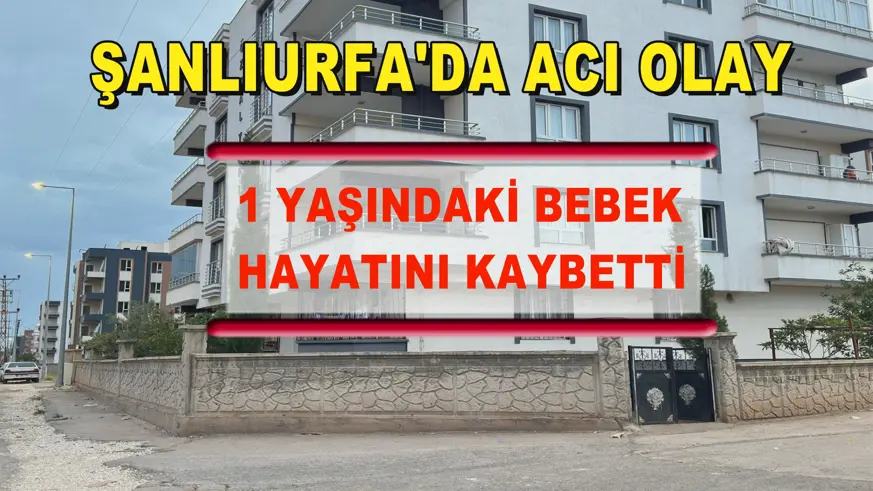 Şanlıurfa'da acı olay