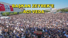 Başkan Zeyrek’e acı veda