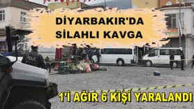 Diyarbakır'da silahlı kavga