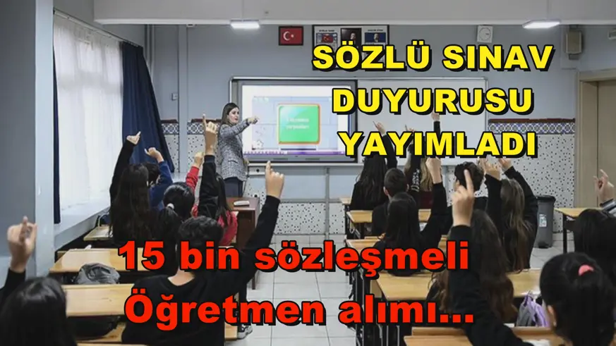  Sözlü sınav duyurusu yayımladı