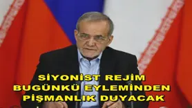 Siyonist rejim bugünkü eyleminden pişmanlık duyacak