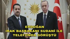  Erdoğan, Irak Başbakanı Sudani ile telefonda görüştü