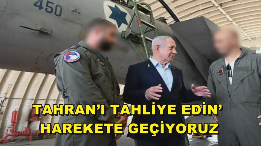 Tahran’ı tahliye edin’ harekete geçiyoruz