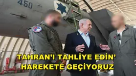 Tahran’ı tahliye edin’ harekete geçiyoruz