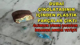 Dubai çikolatasının içinden plastik parçalar çıktı
