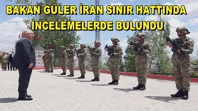 Bakan Güler İran sınır hattında incelemelerde bulundu