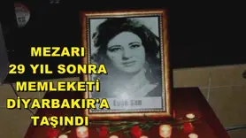 Sanatçı Ayşe Şan'ın mezarı 29 yıl sonra memleketi Diyarbakır'a taşındı