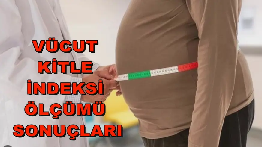 Vücut kitle indeksi ölçümü sonuçları