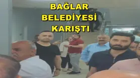 BAĞLAR BELEDİYESİ KARIŞTI