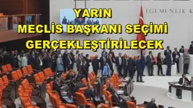 Yarın Meclis Başkanı seçimi gerçekleştirilecek