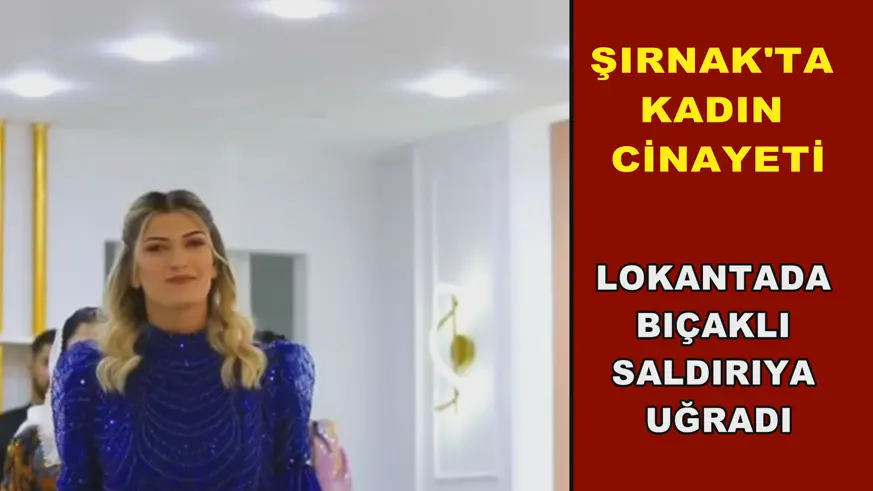 Şırnak'ta kadın cinayeti
