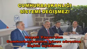 CUMHURBAŞKANLIĞI SİSTEMİ DEĞİŞMEZ!