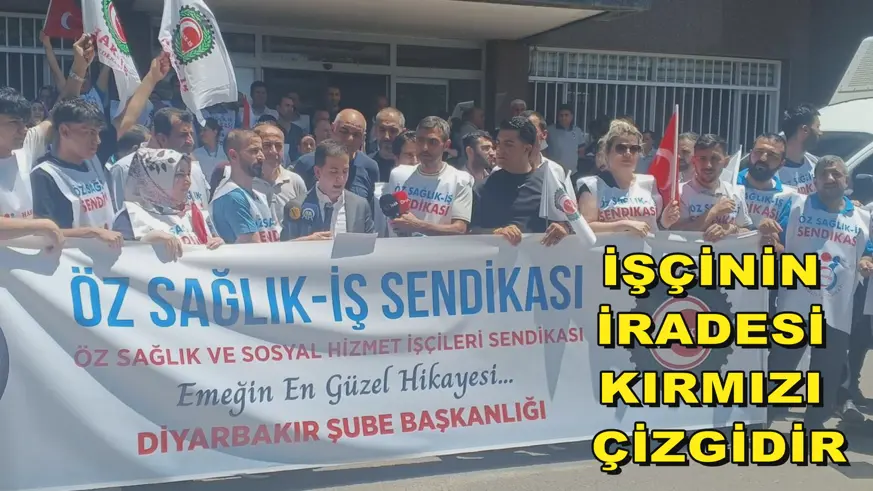 “İşçinin İradesi  Kırmızı Çizgidir”