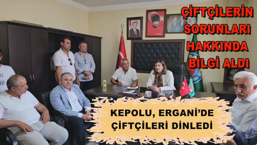 Kepolu Ergani’de Çiftçileri Dinledi