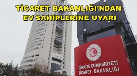 Ticaret Bakanlığı'ndan ev sahiplerine uyarı