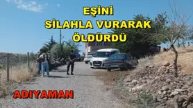 Eşini silahla vurarak öldürdü