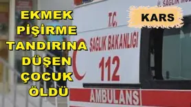 Ekmek pişirme tandırına düşen çocuk öldü