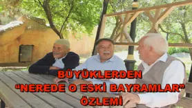 Büyüklerden “Nerede O Eski Bayramlar” özlemi