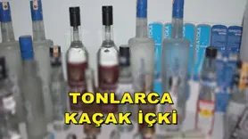 TONLARCA KAÇAK İÇKİ
