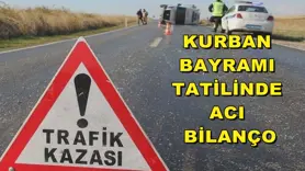 Kurban Bayramı tatilinde acı bilanço