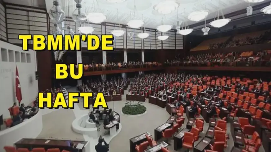 TBMM'de bu hafta