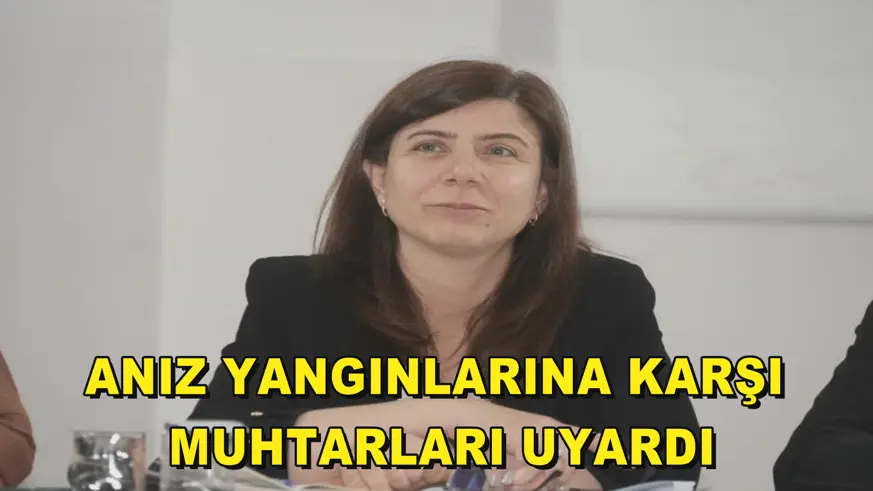 Anız yangınlarına karşı muhtarları uyardı