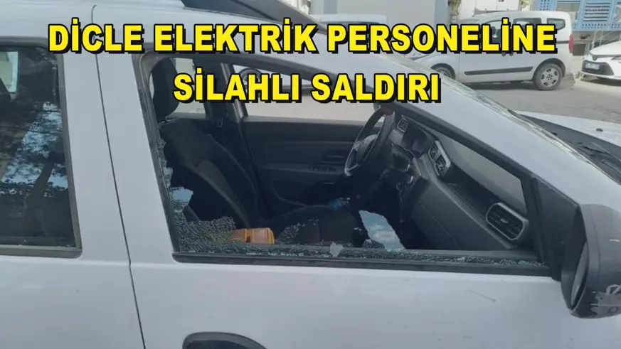 Dicle Elektrik personeline silahlı saldırı