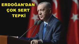 Erdoğan'dan çok sert tepki