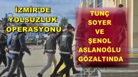 İzmir’de yolsuzluk operasyonu