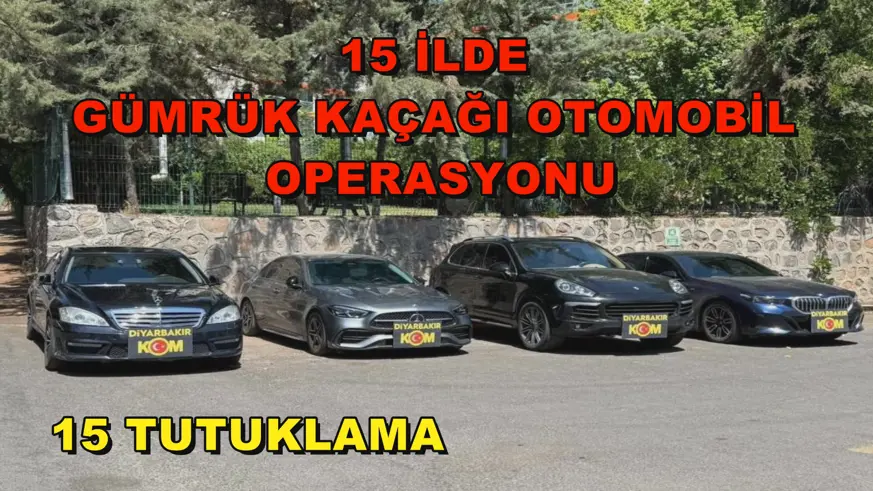 15 İlde gümrük kaçağı otomobil operasyonu