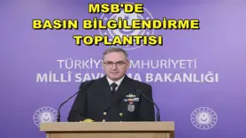 MSB'de basın bilgilendirme toplantısı