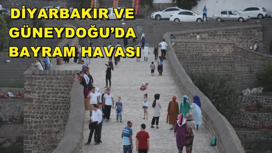 Diyarbakır ve Güneydoğu’da bayram havası