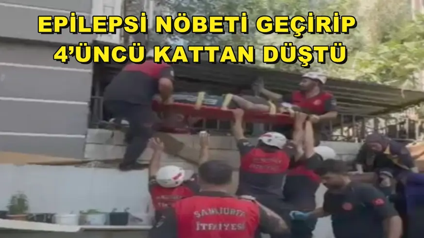 Epilepsi nöbeti geçirip 4’üncü kattan düştü