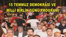 15 Temmuz Demokrasi ve Milli Birlik Günü programı