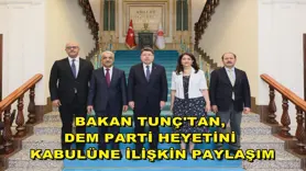 Bakan Tunç'tan, DEM Parti heyetini kabulüne ilişkin paylaşım