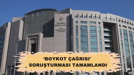 ‘Boykot çağrısı' soruşturması tamamlandı