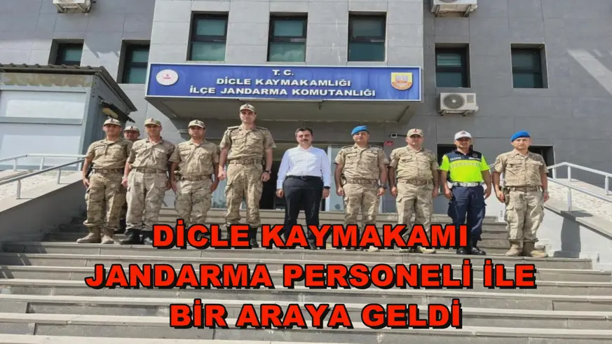 Dicle Kaymakamı jandarma personeli ile bir araya geldi