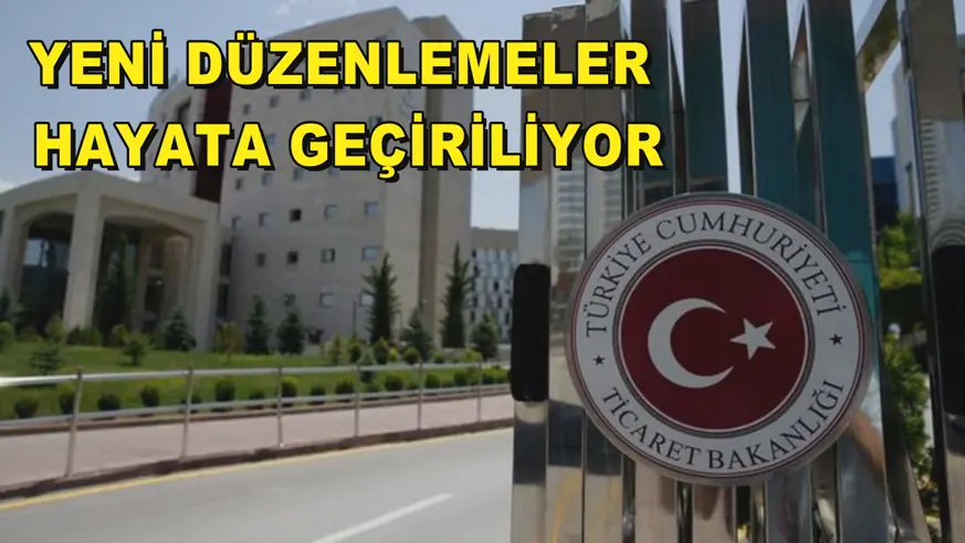 Yeni düzenlemeler hayata geçiriliyor