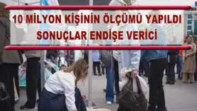 10 milyon kişinin ölçümü yapıldı